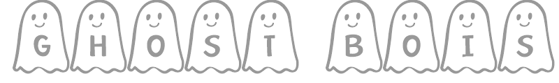 Ghost Bois Friendly